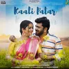 About Kaali Patar Song