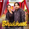 About Bhukhad Song