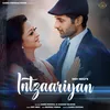 About Intzaariyan Song