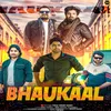 Bhaukaal (feat. Rohit Sardhana,Neeraj Bainsla)