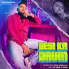 About Desi Ka Drum Song