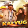 Kalyug (feat. Jeetu Sharma, Nishu)