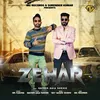 About Zehar (feat. Dacher Aala Sukhie) Song