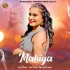 About Mahiya Song