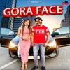 Gora Face (feat. Nipun Chhaynse Wala, Yogesh Birmpur)