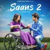 About Saans 2 (feat. Shanky Goswami, Fiza Choudhary) Song