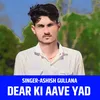 About Dear Ki Aave Yad Song