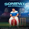 About Sonipat Ka Chora Song