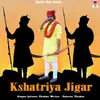 Kshatriya Jigar