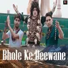 Bhole Ke Deewane