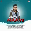 About Gal Na Manne Song