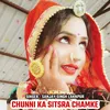 Chunni Ka Sitsra Chamke