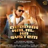 About Deepak Kalal Ka System (Feat. Deepak Kalal, Sonia Arora) Song