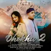 About Dhokha 2 Song