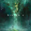 About Missed U Song