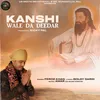 About Kanshi Wale Da Deedar Song