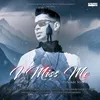 About I Miss Me Song