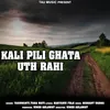 Kali Pili Ghata Uth Rahi