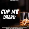 Cup Me Daaru