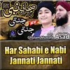 About Har Sahabi e Nabi Jannati Jannati Song