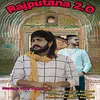 About Rajputana 2 0 Song