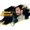 About Sona Na Chandi Na Koi Mahal Janeman Song