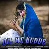 Dil Me Kudde