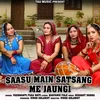 Saasu Main Satsang Me Jaungi