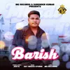 About Barish Song