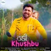 About Thandi Khushbu Song