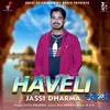 About Haveli Song