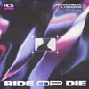 Ride or Die (ft. Indy Skies)