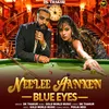 About Neelee Aanken Blue Eyes Song