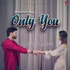 Only You