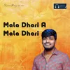 About Mala Dhari A Mala Dhari Song