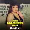 Mere Naseeb Mein - Rawmats