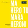 About Ma Hero Tu Mara Heroni Song