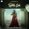 About Mere Laddi Sai Song