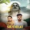 About Sulfe Ki Lat Song