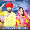 About Gad Gad Garj Kali Badli Song