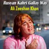 Rusyan Kahri Gallay Way