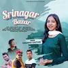 About Srinagar Bazar Song