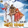 About Gauri Shankar - LOFI Song