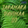 Jaramara Panimaa Dj