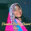 About Chamka Chalko Chand Taro Song