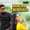 About Naina Nashili Song