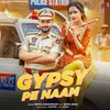 About Gypsy Pe Naam Song