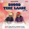 About Dhood Tere Laare Song
