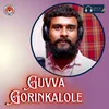 About Guvva Gorinkalole Song