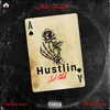 About Hustlin Song